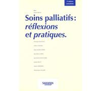 Soins palliatifs : réflexions et pratiques