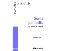 Soins Palliatifs - Une Approche Globale - Edition 2011