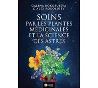 Soins par les plantes médicinales et la science des astres