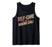 Soins personnels Signifie Faire du Chili | Funny Chili Cook Food Lover Débardeur