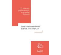 Soins sans consentement et droits fondamentaux - Adeline Hazan - Dalloz - broché - Etude
