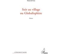 Toma de L'eau – Soir au village ou Globalisphère – Poèmes – Broché