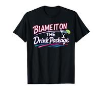 Soirée Amusante sur la croisière Blame It on The Drink Package T-Shirt