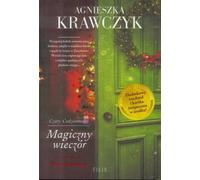 Soirée magique. Saga Czary codzienności. Volume 4 (édition limitée) - Agnieszka Krawczyk (Literatur, Roman auf Polnisch)
