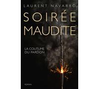 Soirée maudite La Coutume du pardon - Laurent Navarro - Librinova - broché - Roman