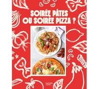 Collectif – Soirée pâtes ou soirée pizza ? – Guide – Relié