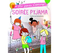 Soirée pyjama - Ne plus jamais s'ennuyer - De 7 à 12 ans
