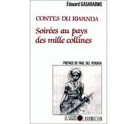 Soirées au pays des mille collines Contes du Rwanda - Edouard Gasarabwe - L'harmattan - broché - Livre