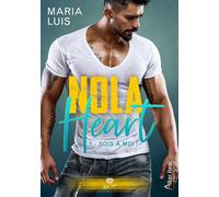 Sois à moi ! Nola Heart - T01 - Maria Luis - Alter Real - broché - Roman