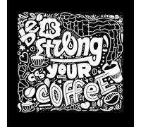 sois aussi fort que ton café Stickers muraux en PVC 54.6x57.5cm Ne se décolle pas Blanc