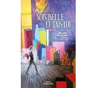 Sois belle et tais-toi