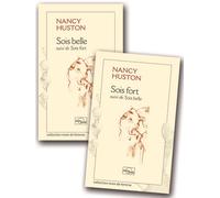 Sois belle /sois fort - Nancy Huston - Parole Editions - broché - Essai