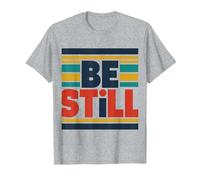 Sois calme, paix, clarté, calme, cœur stable, pause T-Shirt