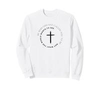 Sois celui Que Dieu t'a appelé à être Sweatshirt
