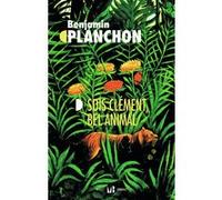 Sois clément, bel animal Benjamin Planchon (Auteur)