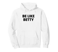Sois comme Betty Sweat à Capuche