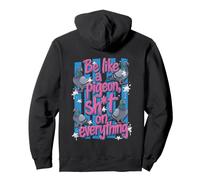 Sois comme Un Pigeon sur Tout ce Qui est drôle Sweat à Capuche