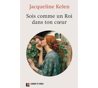 Sois comme un Roi dans ton coeur