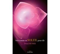 Sois Comme Un Soleil Pour Elle - Passage(S)