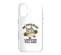 Sois Fier de Qui tu ES Funny Owl Pun Coque pour iPhone 17