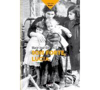 Sois forte Lucia - Marie-José Basurco - Editions Cairn - broché - Roman