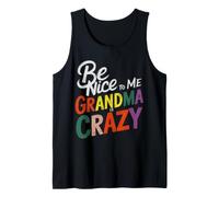 Sois Gentil avec Moi, Grand-mère est Folle Débardeur
