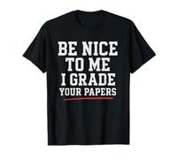 Sois Gentil avec Moi, Je Note tes Articles sur l'enseignement Journée Mondiale des Enseignants T-Shirt