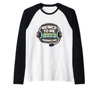 Sois Gentil avec Moi, Je pourrais Te sauver la Vie Funny 911 Dispatcher Manche Raglan