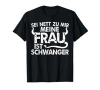 Sois Gentil avec Moi, ma Femme est Enceinte, tu seras Papa T-Shirt Graphique avec Valeur