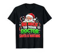 Sois Gentil avec Ton Docteur Le Père Noël Regarde Noël T-Shirt Graphique avec Valeur