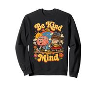 Sois Gentil avec Ton Esprit Design Amusant Sweatshirt