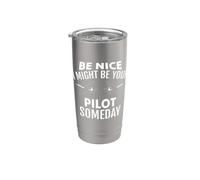 Sois gentil, je pourrais être ton pilote un jour Aviation Gobelet isotherme en acier inoxydable double paroi