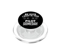 Sois Gentil, Je pourrais être Ton Pilote Un Jour Aviation PopSockets PopGrip pour MagSafe