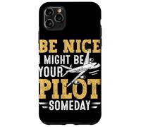 Sois Gentil, Je pourrais être Ton Pilote Un Jour Coque pour iPhone 11 Pro Max