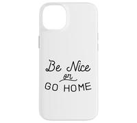 Sois Gentil ou rentre chez toi Gentillesse Inclusion Amour Indivisible Coque pour iPhone 14 Plus