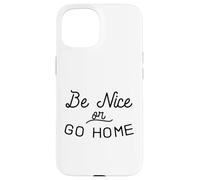 Sois Gentil ou rentre chez toi Gentillesse Inclusion Amour Indivisible Coque pour iPhone 15