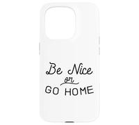 Sois Gentil ou rentre chez toi Gentillesse Inclusion Amour Indivisible Coque pour iPhone 15 Pro