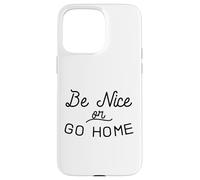 Sois Gentil ou rentre chez toi Gentillesse Inclusion Amour Indivisible Coque pour iPhone 15 Pro Max