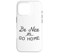 Sois Gentil ou rentre chez toi Gentillesse Inclusion Amour Indivisible Coque pour iPhone 16 Pro
