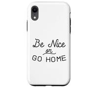 Sois Gentil ou rentre chez toi Gentillesse Inclusion Amour Indivisible Coque pour iPhone XR