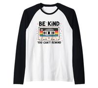 Sois gentil, tu ne peux pas revenir en arrière avec Funny Vintage Manche Raglan