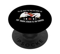 Sois Gentille avec toi Tant Que ma réserve de Laine est en Ordre à Tricoter PopSockets PopGrip Adhésif