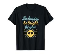 Sois heureuse, sois brillante, sois toi, santé mentale, design solaire T-Shirt
