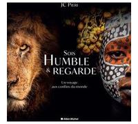 Sois humble et regarde JC Pieri (Auteur)