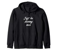 Sois Juste Sympa Sweat à Capuche