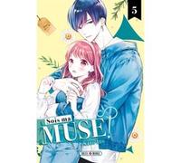 Sois ma muse ! T05 Sato Ito (Auteur)
