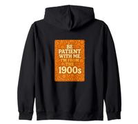 Sois Patient avec Moi, Je Viens de la génération X drôle des années 1900 Sweat à Capuche