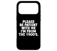 Sois Patient, Je Viens des années 1900, Un aîné de la génération Y drôle de la génération X Coque pour iPhone 17 Pro Max