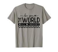 Sois toi-même, Le Monde ajustera l'amour de soi inspirant T-Shirt