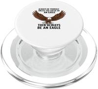 Sois toi-même, sauf si tu Peux être Un Aigle PopSockets PopGrip pour MagSafe